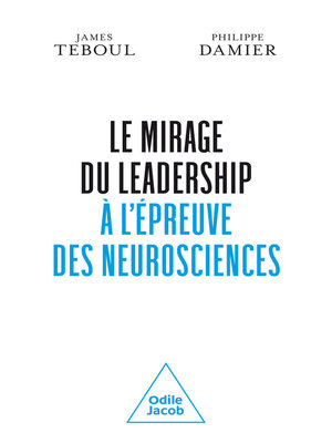 cover image of Le Mirage du leadership à l'épreuve des neurosciences